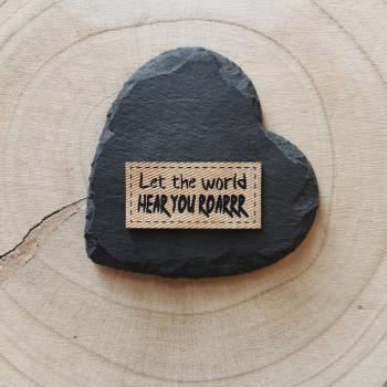 Label Let the world hear you roarrr